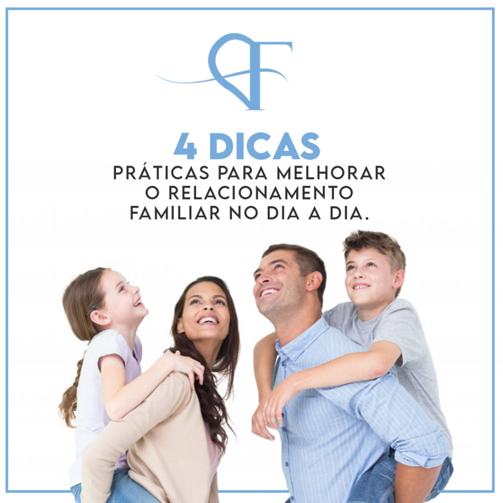 Dicas Pr Ticas Para Melhorar O Relacionamento Familiar No Dia A Dia